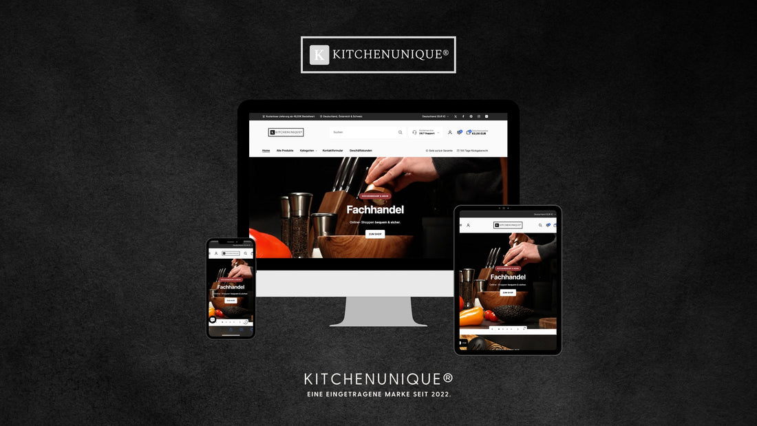 Willkommen im neuen KitchenUnique® Online-Shop